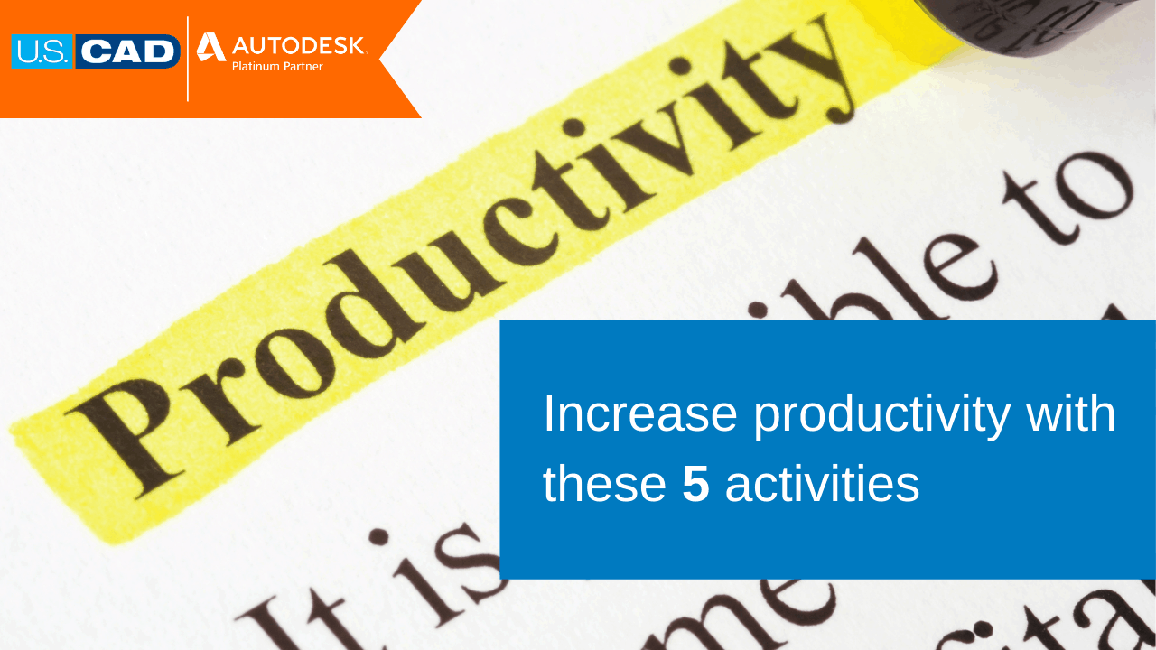 Increase productivity