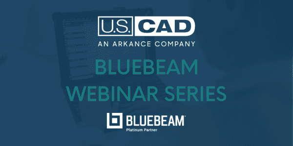 Monthly Bluebeam webinars with a focus on time-saving workflows.